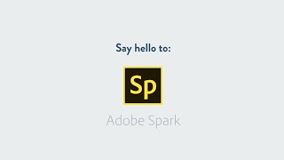 Adobe Spark is Here  Adobe [upl. by Anual97]