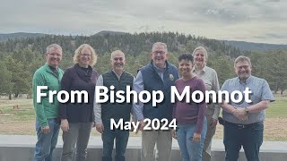 From Bishop Monnot May 2024 [upl. by Nancie]