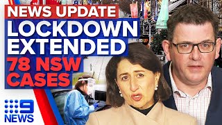 Victoria in lockdown for seven more days NSW records 78 COVID19 cases  9 News Australia [upl. by Eada327]