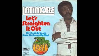 Latimore  Lets Straighten It Out [upl. by Reimer]