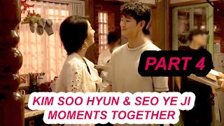 Part 4 Kim Soo Hyun and Seo Ye Ji Moments Together [upl. by Yolande]