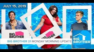 Big Brother 21 Monday July 15 Morning Update BB21 [upl. by Ahseral991]