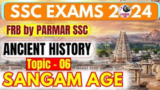 Lecture6 ANCIENT HISTORY FOR SSC  SANGAM AGE  FRB  PARMAR SSC [upl. by Aroda]