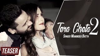 Latest Teaser 2016  Tera Cheta 2  Maninder Batth  Batth Records [upl. by Ellienad]