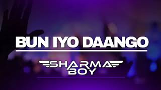 Sharma Boy  Bun Iyo Daango Official Audio [upl. by Leasi333]