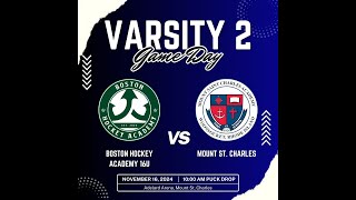 Mount Saint Charles Academy Varsity v Boston Hockey Academy Prep [upl. by Maurer292]