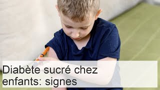 Diabète sucré chez les enfants  signes et symptômes causes prévention et traitement [upl. by Eceer]