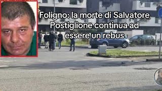 Foligno la morte di Salvatore Postiglione continua ad essere un rebus [upl. by Eiramave]