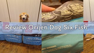 Review Orijen Dog Six Fish [upl. by Zetnom]