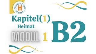 B2 Kapitel 1  Heimat Modul 1 [upl. by Hada]