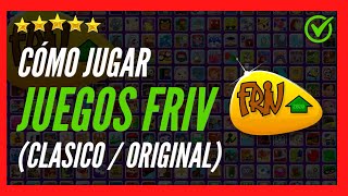 ✅🥇 Cómo Volver a jugar JUEGOS FRIV original Versión Clásica En 2024 Juegos Antiguos o Clásicos [upl. by Eivets]