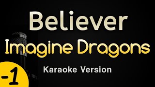 Believer  Imagine Dragons Karaoke Songs With Lyrics  Lower Key [upl. by Felicidad]