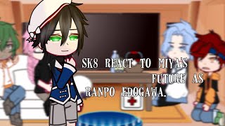 sk8 react to Miya as Ranpo Edogawa 22 MANGA SPOILER VERY LAZY  sk8 × bsd [upl. by Gun42]