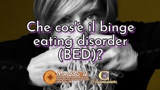 che cosè il binge eating disorder BED in 4K [upl. by Volin]