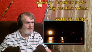 SKILLET  HERO  Bankrupt Creativity 228  My Reaction Videos [upl. by Staley]