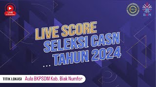 LIVE SCORE Seleksi SKD CPNS 2024 Sesi 14 Tilok Aula BKPSDM Kab Biak Numfor Selasa 5112024 [upl. by Carolyne]