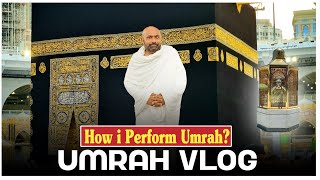 How To Perform Umrah  Umrah Karny Ka Tareka Step By Step  Umrah Vlog [upl. by Norab]