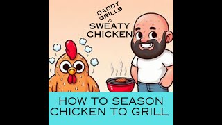 How to season chicken to grill [upl. by Aseek]