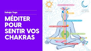 Méditation pour sentir ses chakras [upl. by Gallagher]