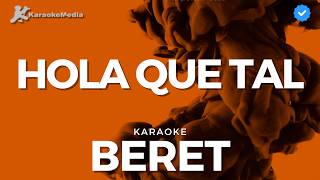 Beret  Hola que tal Karaoke [upl. by Hephzipa]