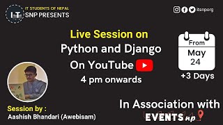 Python Django Session  ITSNP  Day 1  By Aashish Bhandari [upl. by Ekusuy]