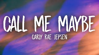 Carly Rae Jepsen  Call Me Maybe Lyrics [upl. by Ellene]