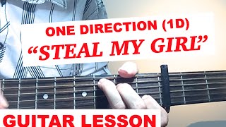 quotSTEAL MY GIRLquot  One Direction  GUITAR TUTORIAL [upl. by Terencio]