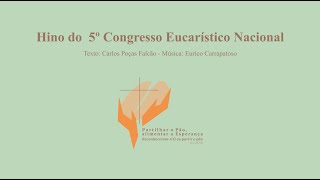 Hino do 5º Congresso Eucarístico Nacional [upl. by Fredenburg]