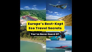 The Secret Eco Travel Spot in Europe You Must Visit [upl. by Lraep]