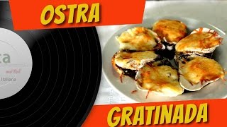 OSTRA GRATINADA  RECEITAS DE VERÃO  PASTA AND ROLL [upl. by Harvard305]