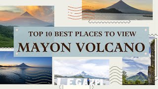 Top 10 Best Places to View Mayon Volcano [upl. by Seuguh]