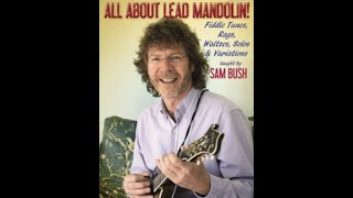 quotAll About Lead Mandolinquot by Sam Bush [upl. by Persas769]