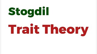 Stogdil Trait Theory [upl. by Delorenzo]