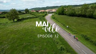 Mai à Vélo 2024 Episode 12  Convergences de juin avec FFVélo [upl. by Ahras188]