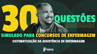 30 QUESTÕES ESSENCIAIS SIMULADO para CONCURSOS de ENFERMAGEM [upl. by Aicenev875]