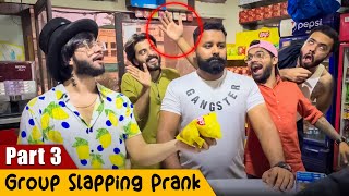 Group Slapping Prank Part 3  Crazy Pranks TV [upl. by Refinaj]