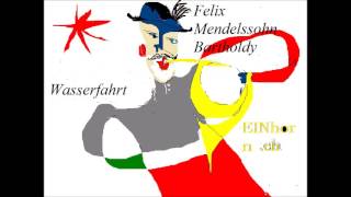 Felix MendelssohnBarthold Wasserfahrt H Heine [upl. by Torbert]