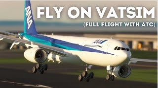 How to Fly Using VATSIM Full Flight With VATSIM ATC [upl. by Riay425]