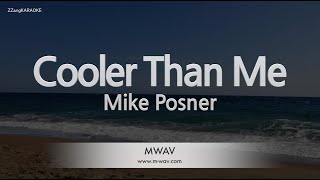 Mike PosnerCooler Than Me Karaoke Version [upl. by Guillemette868]