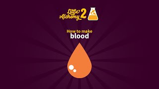 How to make BLOOD in Little Alchemy 2  Official Hints  step by step walkthrough guide [upl. by Aeli845]