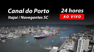 Ao vivo 24 horas por dia Canal do Porto Itajaí e Navegantes 🚢 [upl. by Coopersmith]