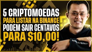 5 CRIPTOMOEDAS PARA LISTAR NA BINANCE EM 2024 E VALORIZAR DEMAIS [upl. by Broida263]