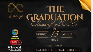 THE GRADUATION Class of 2018 CALICUT MEDICAL COLLEGE [upl. by Pentheas206]