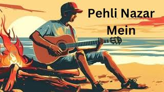 Pehli Nazar Mein [upl. by Idnas]