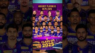 Kolkata Knight Riders Playing 11 in IPL 2025  IMPACT PLAYER of KKR shorts [upl. by Puttergill]