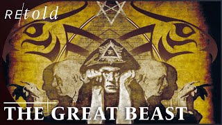 Aleister Crowley The Wickedest Man In The World The Great Beast Occultist Feature  Retold [upl. by Bonnibelle]