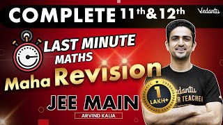 JEE 2023  Complete JEE Main MATHS  Last Minute Maha Revision  Arvind Kalia Sir  Vedantu [upl. by Dixie]