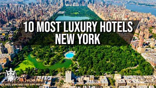 10 Most LUXURY Hotels In New York  The Best Hotels In New York [upl. by Sileray]