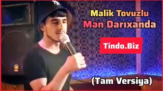 Malik Tovuzlu  Mən Darıxanda Tam Versiya [upl. by Hinze411]