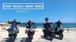 Episodio 1  Spagna Portogallo Andorra Francia  IN MOTO dalla Sicilia [upl. by Pruter979]